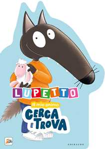 Libro Lupetto il mio primo cerca e trova. Amico Lupo. Ediz. a colori Orianne Lallemand