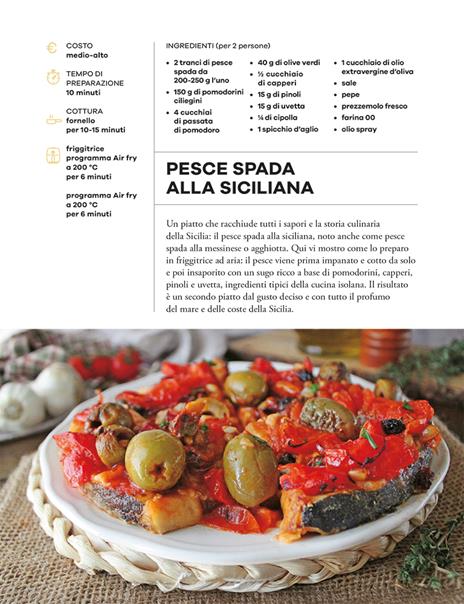 Come e cosa cucinare con la friggitrice ad aria. Ricette e menu per ogni stagione e stile di vita - Rita Aprile - 8