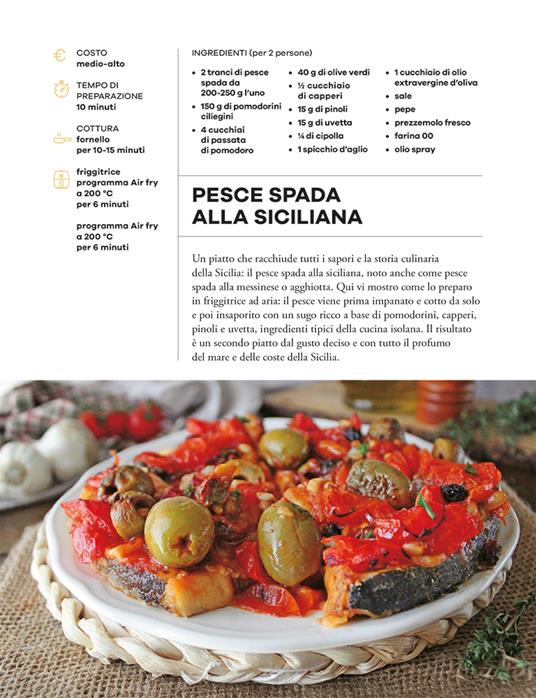 Come e cosa cucinare con la friggitrice ad aria. Ricette e menu per ogni stagione e stile di vita - Rita Aprile - 8