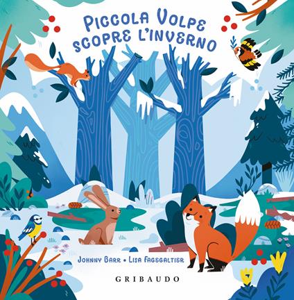Piccola Volpe scopre l'inverno. Ediz. a colori - Johnny Barr,Lisa Fagegaltier - copertina