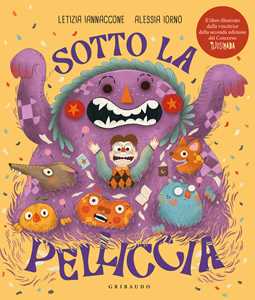 Libro Sotto la pelliccia. Ediz. a colori Letizia Iannaccone