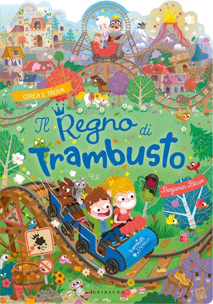Il Regno di Trambusto. Ediz. a colori - Benjamin Bécue - copertina