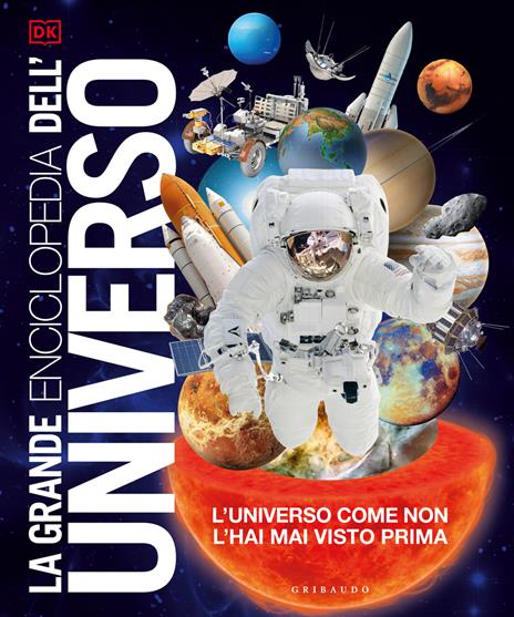 La grande enciclopedia dell'universo. L'universo come non l'hai mai visto prima. Nuova ediz. - copertina