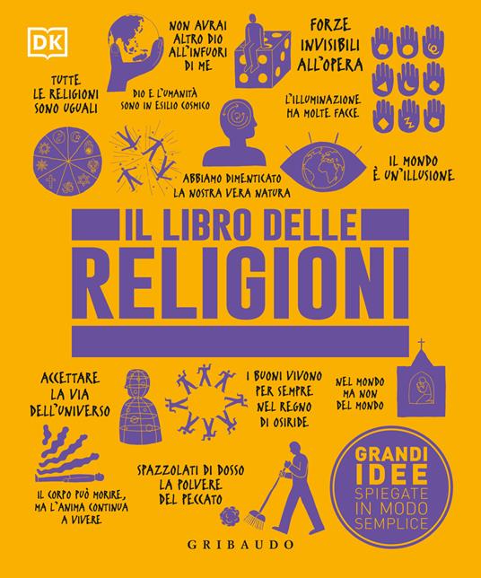 Il libro delle religioni. Grandi idee spiegate in modo semplice - copertina
