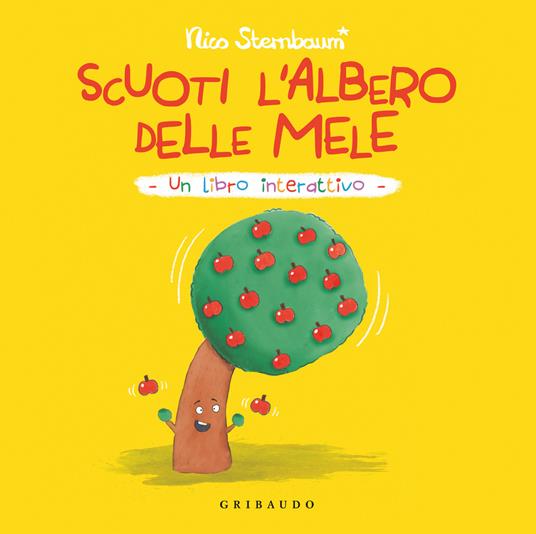 Scuoti l'albero delle mele. Un libro interattivo. Ediz. a colori - Nico Sternbaum - copertina