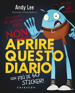 Libro Non aprire questo diario. Ediz. a colori. Con Adesivi Andy Lee