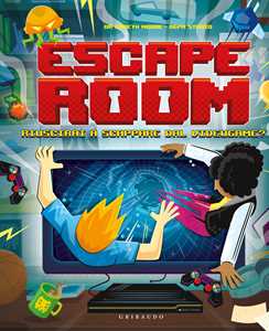 Libro Escape room. Riuscirai a scappare dal videogame? 