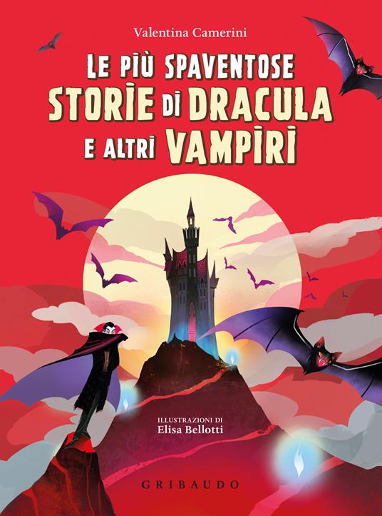 Le più spaventose storie di Dracula e altri vampiri. Ediz. a colori - Valentina Camerini - copertina