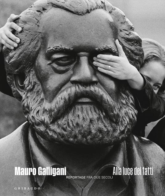 Alla luce dei fatti. Reportage tra due secoli - Mauro Galligani - copertina