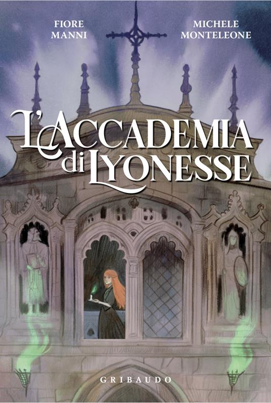 L' Accademia di Lyonesse - Fiore Manni,Michele Monteleone - ebook