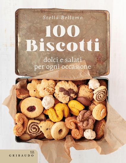 100 biscotti dolci e salati per ogni occasione - Stella Bellomo - ebook