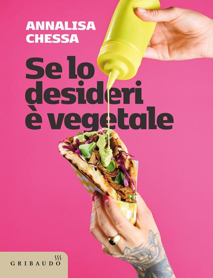 Se lo desideri, è vegetale - Annalisa Chessa - copertina