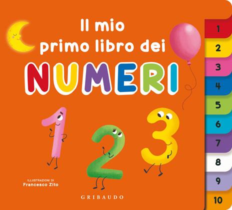 Il mio primo libro dei numeri. Ediz. a colori - Francesco Zito - copertina