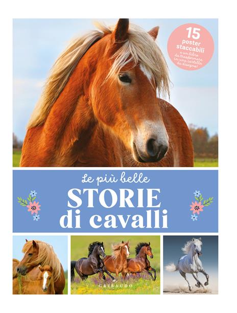 Piu belle storie di cavalli. Con 15 Poster - copertina