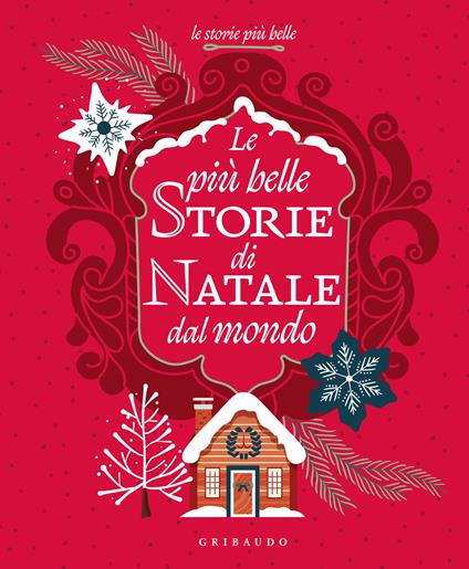 Le più belle storie di Natale dal mondo. Ediz. a colori - copertina