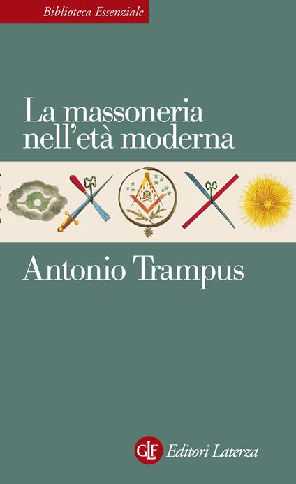 La massoneria nell'età moderna - Antonio Trampus - ebook