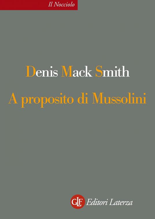 A proposito di Mussolini - Denis Mack Smith - ebook