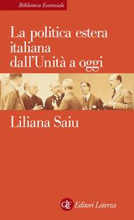 La politica estera italiana dall'Unità a oggi