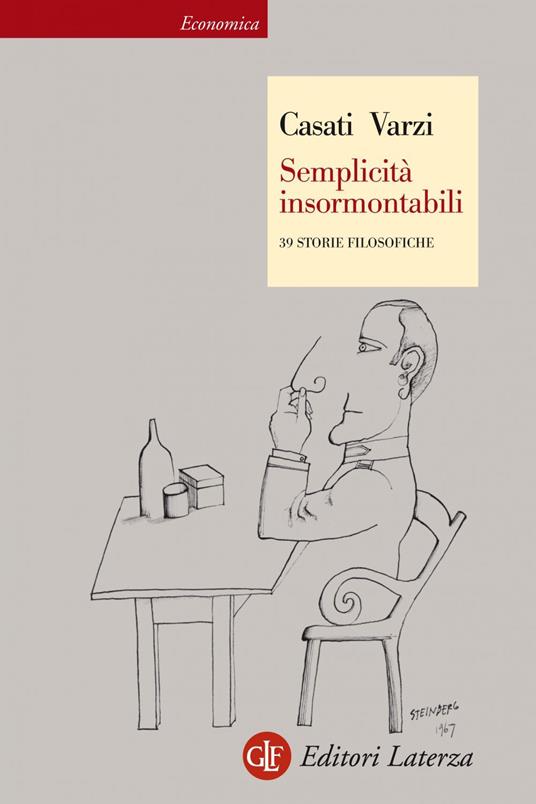 Semplicità insormontabili. 39 storie filosofiche - Roberto Casati,Achille C. Varzi - ebook