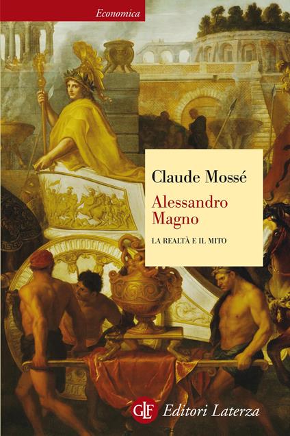 Alessandro Magno. La realtà e il mito. Ediz. illustrata - Claude Mossé,Orietta Dora Cordovana - ebook