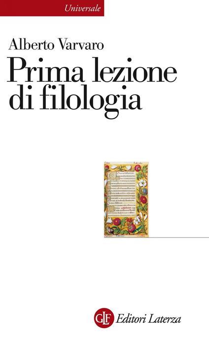 Prima lezione di filologia - Alberto Varvaro - ebook