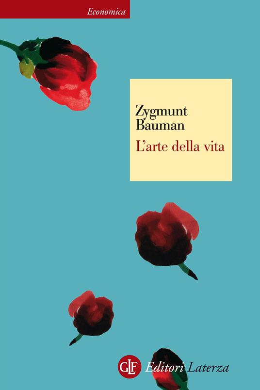 L' arte della vita - Zygmunt Bauman,Marco Cupellaro - ebook
