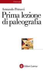 Prima lezione di paleografia. Ediz. illustrata