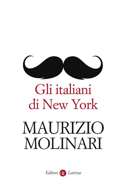 Gli italiani di New York - Maurizio Molinari - ebook