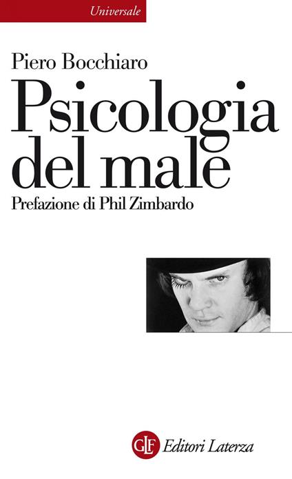 Psicologia del male - Piero Bocchiaro - ebook