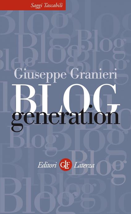 Blog generation - Giuseppe Granieri - ebook