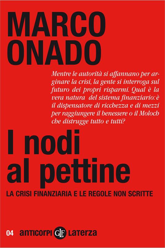 I nodi al pettine. La crisi finanziaria e le regole non scritte - Marco Onado - ebook