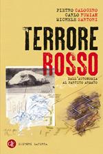 Terrore rosso. Dall'autonomia al partito armato