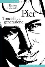 Pier. Tondelli e la generazione