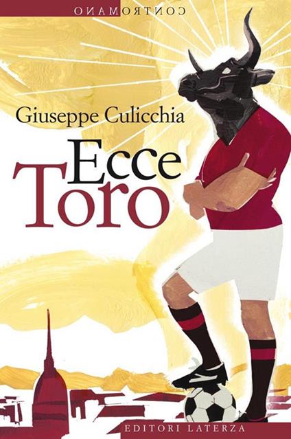 Ecce Toro - Giuseppe Culicchia - ebook