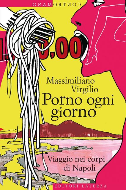 Porno ogni giorno. Viaggio nei corpi di Napoli - Massimiliano Virgilio - ebook