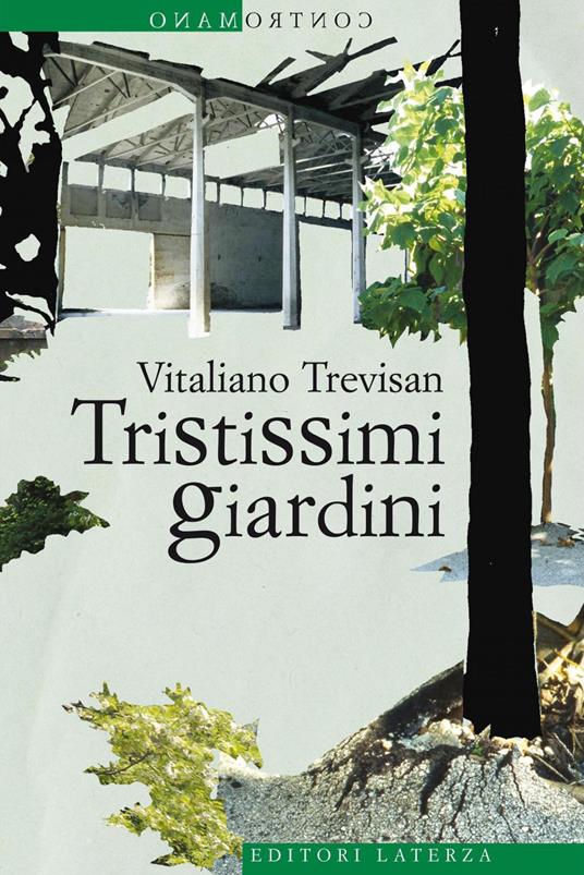 Tristissimi giardini - Vitaliano Trevisan - ebook