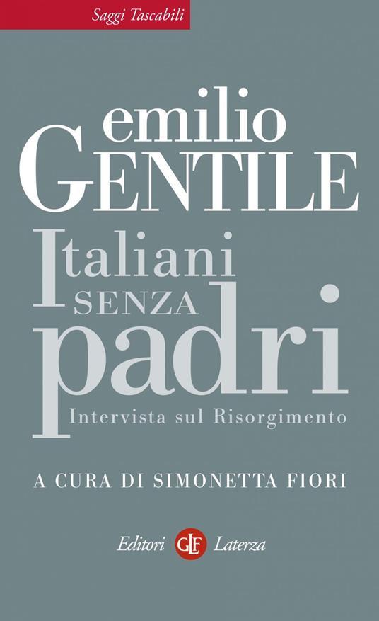 Italiani senza padri - Emilio Gentile,Simonetta Fiori - ebook