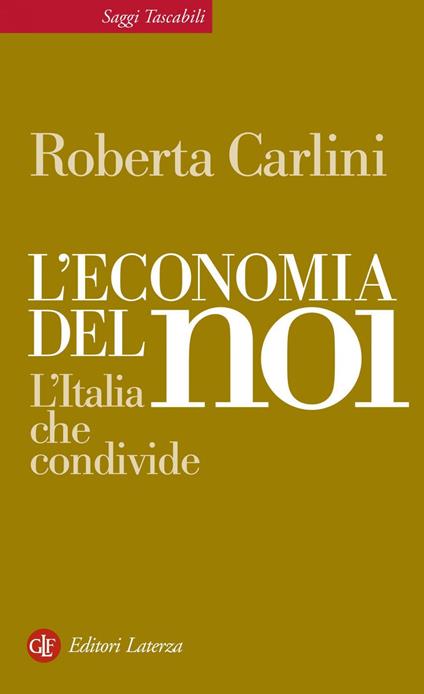 L' economia del noi. L'Italia che condivide - Roberta Carlini - ebook
