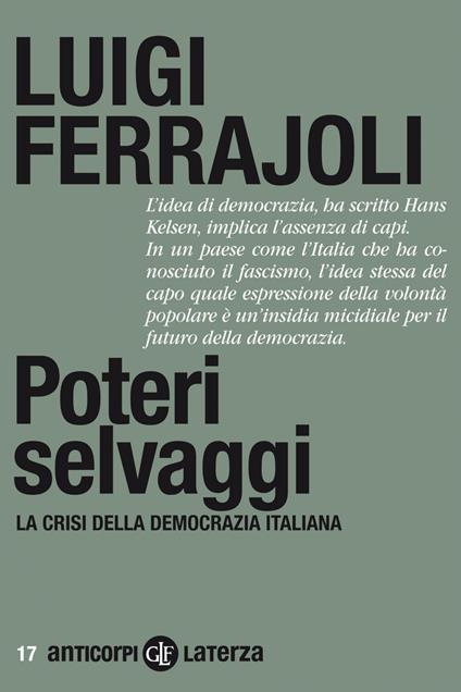 Poteri selvaggi. La crisi della democrazia italiana - Luigi Ferrajoli - ebook