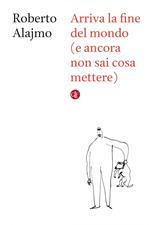 Arriva la fine del mondo (e ancora non sai cosa mettere)