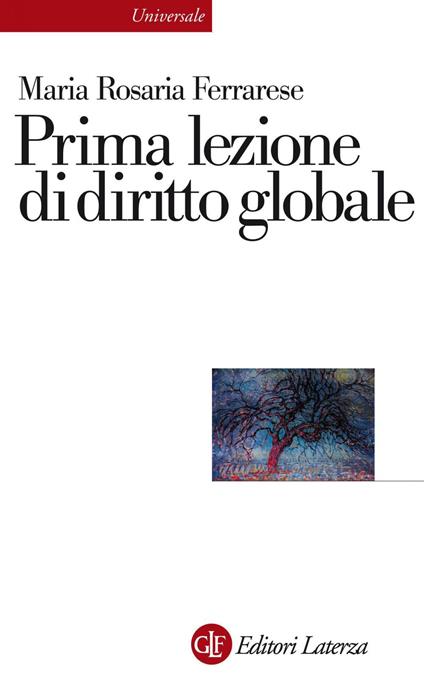 Prima lezione di diritto globale - Maria Rosaria Ferrarese - ebook