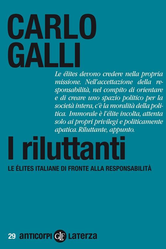 I riluttanti. Le élites italiane di fronte alla responsabilità - Carlo Galli - ebook