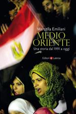 Medio Oriente. Una storia dal 1991 a oggi