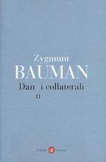 Danni collaterali. Diseguaglianze sociali nell'età globale