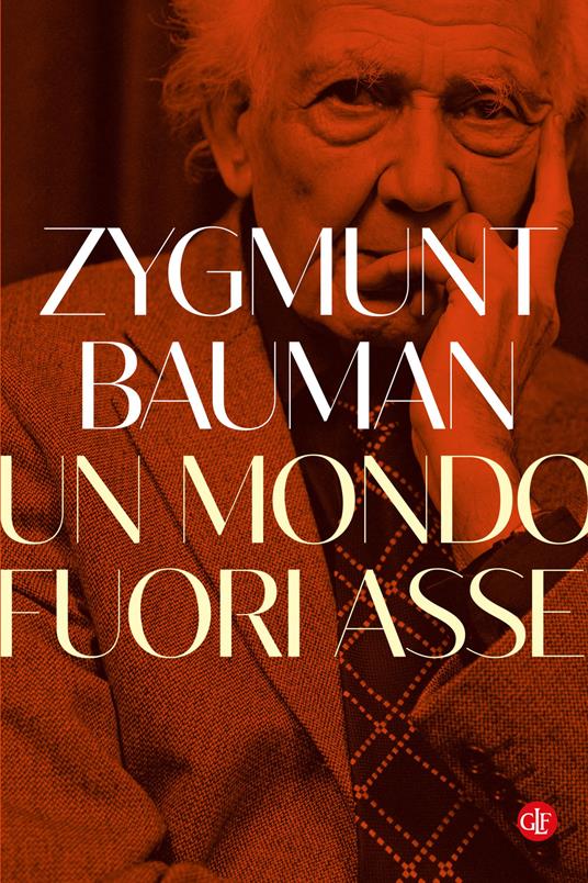Un mondo fuori asse - Zygmunt Bauman - copertina