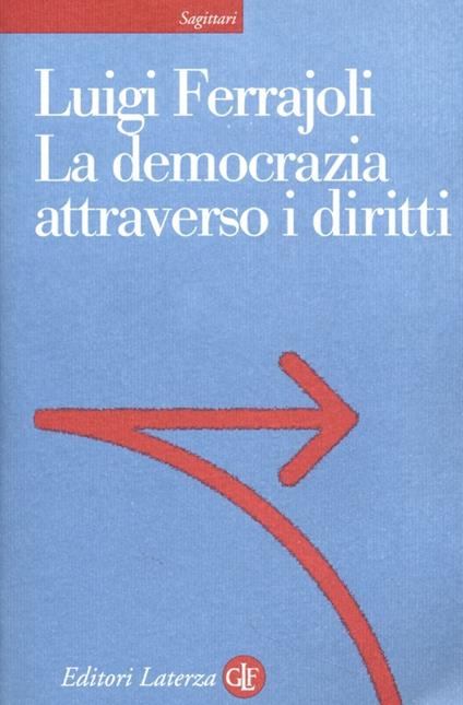 La democrazia attraverso i diritti - Luigi Ferrajoli - copertina