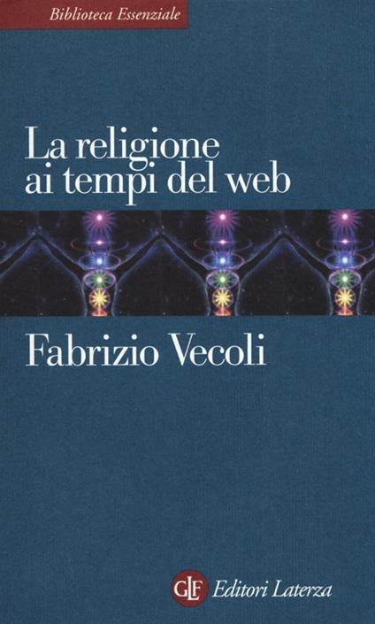 La religione ai tempi del web - Fabrizio Vecoli - copertina