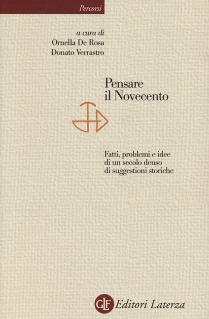 Pensare il Novecento. Fatti, problemi e idee di un secolo denso di suggestioni storiche - copertina