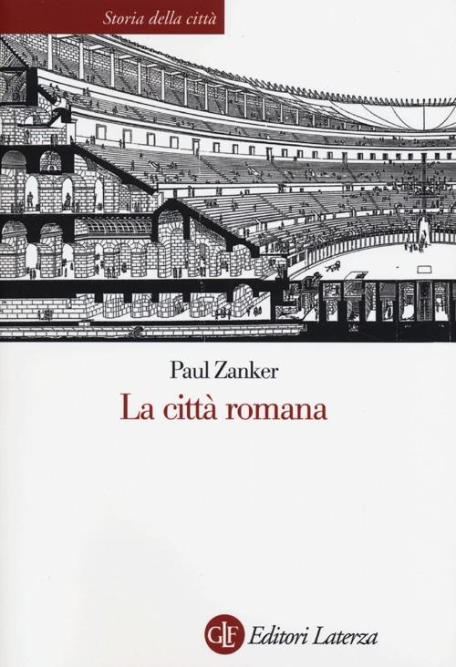 La città romana - Paul Zanker - 2