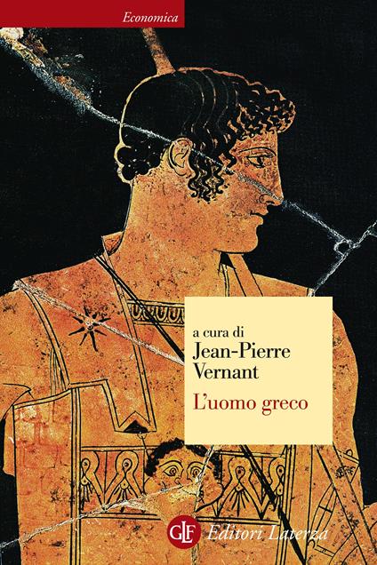 L' uomo greco - Jean-Pierre Vernant,Fausta Cataldi Villari,Francesco Maiello - ebook